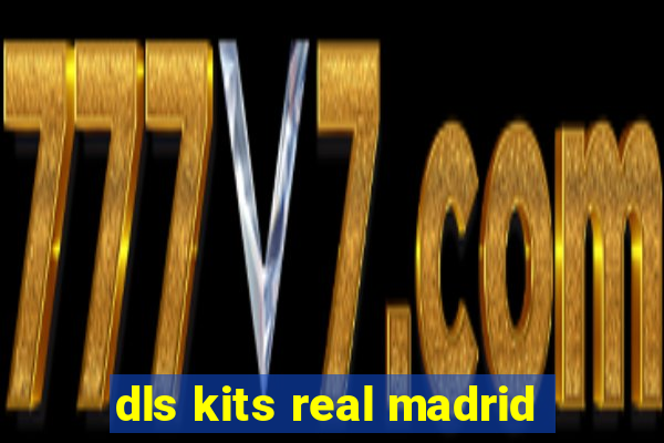 dls kits real madrid